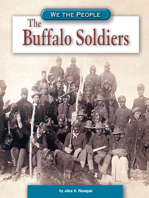 Title details for The Buffalo Soldiers by Alice K. Flanagan - Available